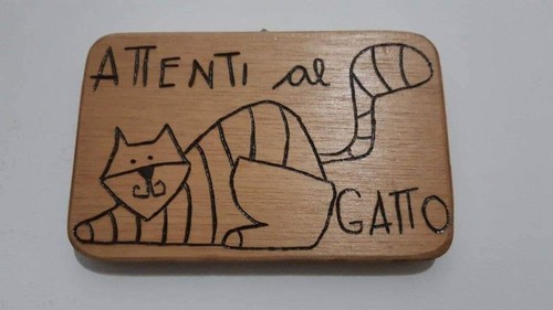Attenti gatto pirografato - pirografato, a